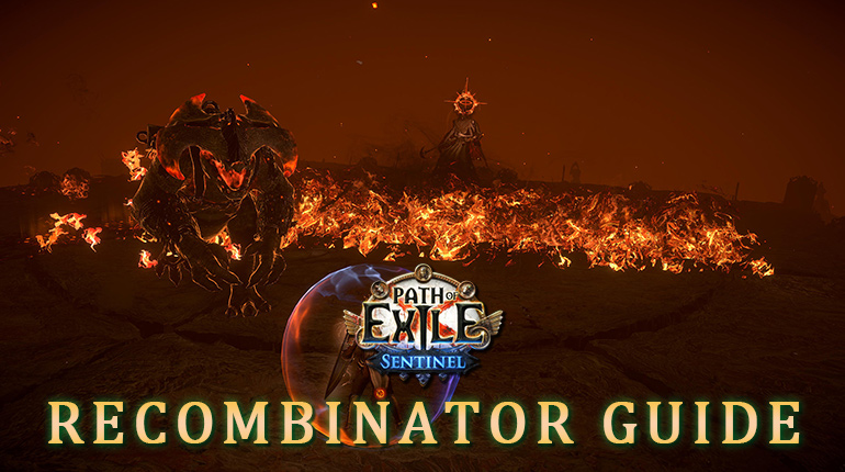 PoE 3.18 Sentinel Recombinator Completed Guide